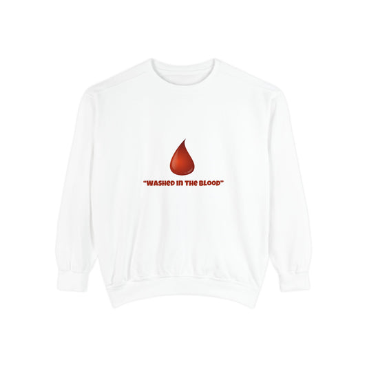 Washed in the Blood Unisex Garment-Dyed Sweatshirt | Comfortable & Stylish Apparel for Everyday Wear